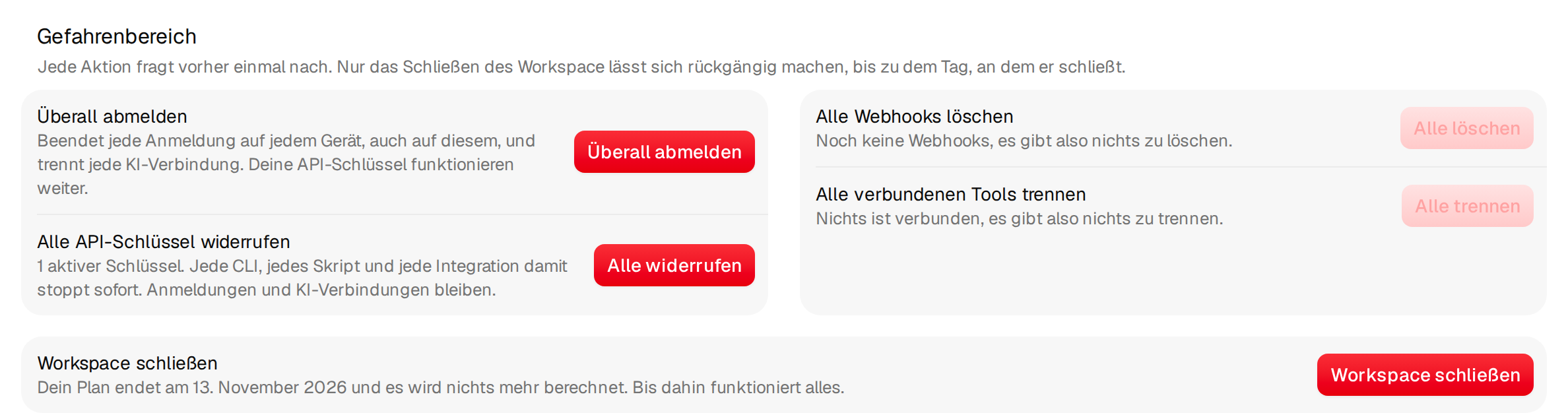 Der Gefahrenbereich mit Überall abmelden, Alle API-Schlüssel widerrufen, Alle Webhooks löschen, Alle verbundenen Tools trennen und Workspace schließen