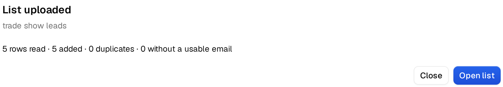 The List uploaded message with rows read, added, duplicates and rows without a usable email